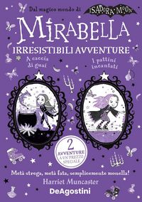 Produktbild: Irresistibili avventure: A caccia di guai-I pattini incantati. Mirabella