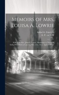 Produktbild: Memoirs of Mrs. Louisa A. Lowrie