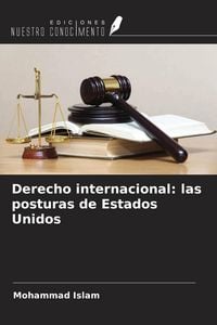 Produktbild: Derecho internacional: las posturas de Estados Unidos