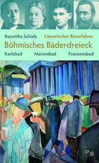 Produktbild: Literarischer Reisef&uuml;hrer B&ouml;hmisches B&auml;derdreieck