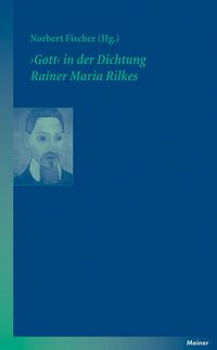 Produktbild: >Gott< in der Dichtung Rainer Maria Rilkes