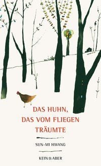 Produktbild: Das Huhn, das vom Fliegen tr&auml;umte
