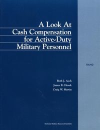 Produktbild: A Look at Cash Compensation for Active Duty Military Personel