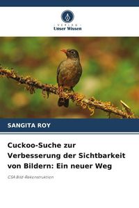 Produktbild: Cuckoo-Suche zur Verbesserung der Sichtbarkeit von Bildern: Ein neuer Weg
