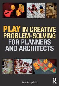Produktbild: Play in Creative Problem-solving for Planners and Architects