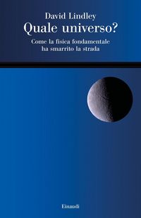 Produktbild: Quale universo? Come la fisica fondamentale ha smarrito la strada