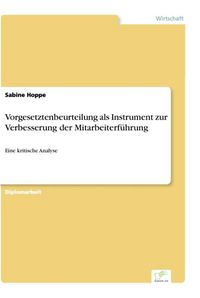 Produktbild: Vorgesetztenbeurteilung als Instrument zur Verbesserung der Mitarbeiterf&uuml;hrung