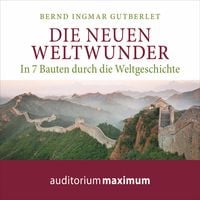 Produktbild: Die neuen Weltwunder (Ungek&uuml;rzt)
