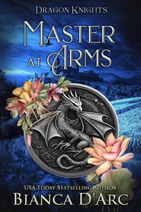 Produktbild: Master at Arms (Dragon Knights, #6)