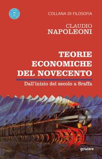 Produktbild: Teorie economiche del Novecento. Dall'inizio del secolo a Sraffa