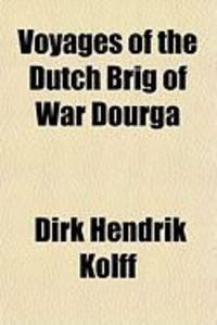 Produktbild: Voyages of the Dutch Brig of War Dourga