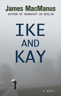 Produktbild: Macmanus, J: Ike and Kay