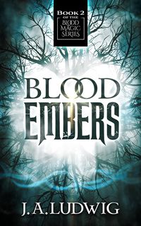 Produktbild: Blood Embers (Blood Magic Series, #2)