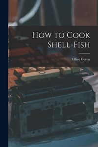 Produktbild: How to Cook Shell-Fish