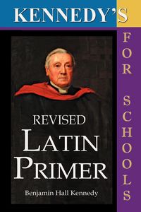 Produktbild: Kennedy's Revised Latin Primer