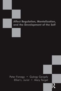 Produktbild: Affect Regulation, Mentalization and the Development of the Self