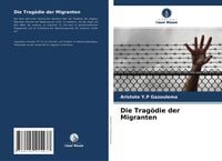 Produktbild: Die Trag&ouml;die der Migranten