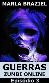 Produktbild: Guerras Zumbi Online: Epis&oacute;dio 3