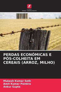 Produktbild: Perdas Econ&oacute;micas E P&oacute;s-Colheita Em Cereais (arroz, Milho)