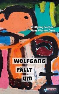 Produktbild: Wolfgang f&auml;llt um