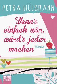 Produktbild: Wenn's einfach w&auml;r, w&uuml;rd's jeder machen
