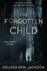 Produktbild: The Forgotten Child (A Riley Thomas Mystery, #1)