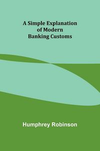 Produktbild: A Simple Explanation of Modern Banking Customs
