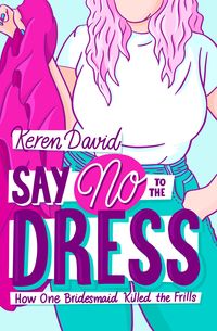 Produktbild: Say No to the Dress