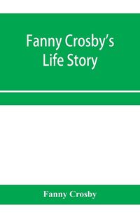 Produktbild: Fanny Crosby's life story