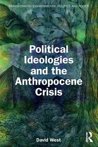 Produktbild: Political Ideologies and the Anthropocene Crisis
