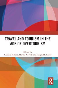 Produktbild: Travel and Tourism in the Age of Overtourism
