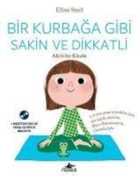 Produktbild: Bir Kurbaga Gibi Sakin ve Dikkatli - Aktivite Kitabi