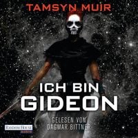 Ich bin Gideon von Tamsyn Muir