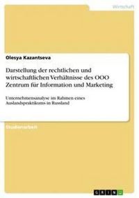 Produktbild: Darstellung der rechtlichen und wirtschaftlichen Verh&auml;ltnisse des OOO Zentrum f&uuml;r Information und Marketing