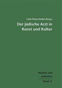 Produktbild: Der j&uuml;dische Arzt in Kunst und Kultur