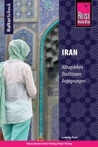 Bild vom Artikel Reise Know-How KulturSchock Iran vom Autor Ludwig Paul