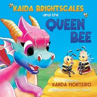 Produktbild: Kaida Brightscales and the Queen Bee (Beehive Secrets, #3)