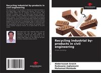 Produktbild: Recycling industrial by-products in civil engineering