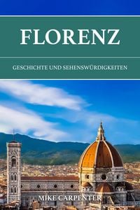Produktbild: Florenz: Geschichte und Sehensw&uuml;rdigkeiten (The Cultured Traveler)