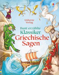 Produktbild: Bunt erz&auml;hlte Klassiker: Griechische Sagen