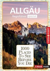 Produktbild: Reisef&uuml;hrer Allg&auml;u. Regiof&uuml;hrer inklusive Ebook. Ausflugsziele, Sehensw&uuml;rdigkeiten, Restaurants & Hotels uvm.