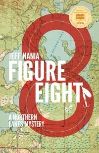 Produktbild: Figure Eight: A Northern Lakes Mystery (John Cabrelli Northern Lakes Mysteries, #1)