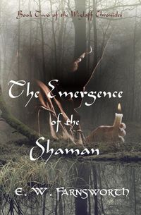 Produktbild: The Emergence of the Shaman (The Wiglaff Chronicles, #2)
