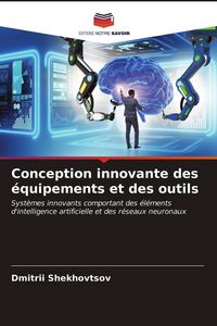 Produktbild: Conception innovante des &eacute;quipements et des outils
