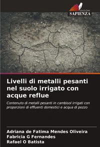 Produktbild: Livelli di metalli pesanti nel suolo irrigato con acque reflue