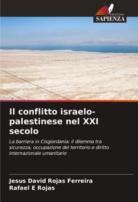 Produktbild: Il conflitto israelo-palestinese nel XXI secolo