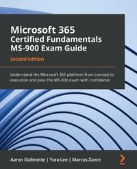 Produktbild: Microsoft 365 Certified Fundamentals MS-900 Exam Guide