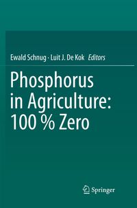 Produktbild: Phosphorus in Agriculture: 100 % Zero