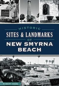 Produktbild: Historic Sites & Landmarks of New Smyrna Beach