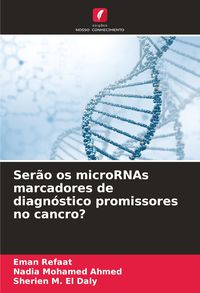 Produktbild: Ser&atilde;o os microRNAs marcadores de diagn&oacute;stico promissores no cancro?